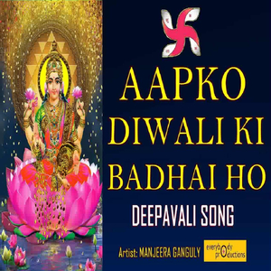 Aapko Diwali Ki Badhaai Ho (Deepavali Song)
