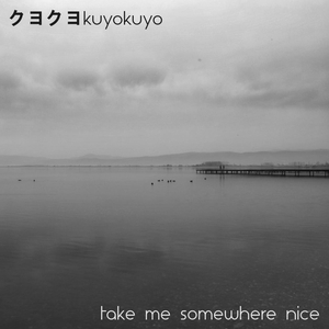 Take Me Somewhere Nice