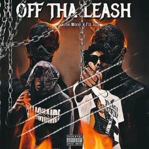 OFF THA LEASH (feat. FteTito)