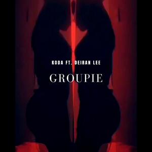 Groupie (feat. Deiran Lee)
