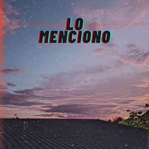 Lo Menciono