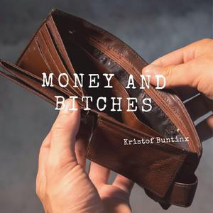 Money And Bitches