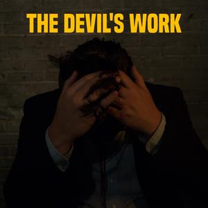 The Devil's Work