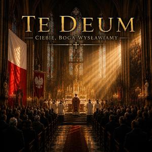 Te Deum (Ciebie Boga Wysławiamy)