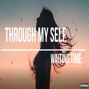 Through My Self