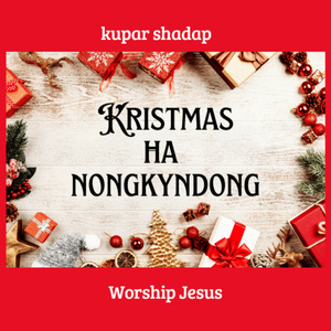 KRISTMAS HA NONGKYNDONG (Freestyle)