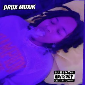 DruX Habits/ Nah Fr