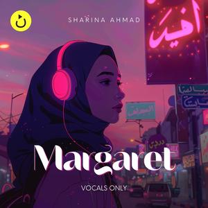Margaret (Vocals Only) | Cover (feat. Sharina Ahmad)