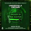 Umusepela Crown - Hacker In The System