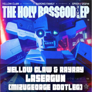Lasergun (MizuGeorge's 'Extra Lasers' Bootleg)