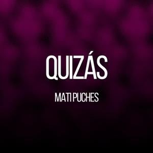 Quizas