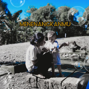 Menenangkanmu
