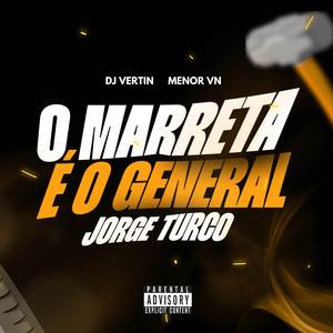 O MARRETA É O GENERAL vs JORGE TURCO
