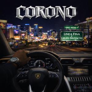 CORONO (feat. Grupo Distincto)