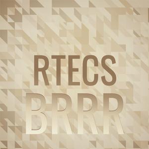 Rtecs Brrr