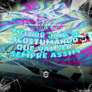 Melhor Jair Se Acostumando Que Vai Ser Sempre Assim