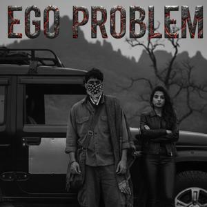 Ego problem