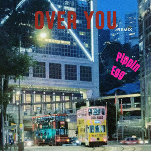 Over You（伴奏）