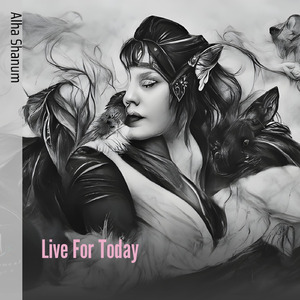 Live For Today