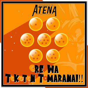 Ore Wa Tokoton Tomaranai!! (From "Dragon Ball Z: Budokai 3")