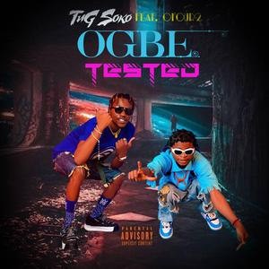 Ogbe Tested (feat. Ofour2)
