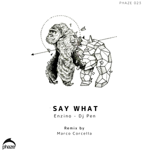 Say What (Original Mix)