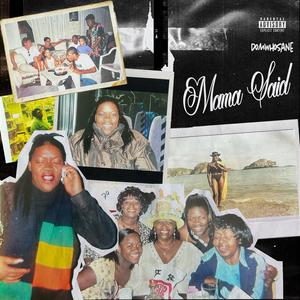 Mama Said