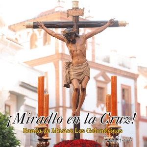 ¡Miradlo en la Cruz!