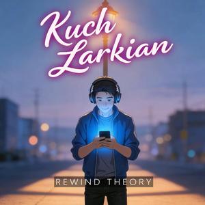 Kuch Larkian (Reimagined)