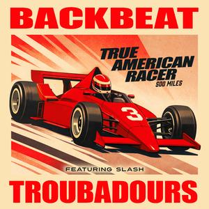 True American Racer (500 Miles) [feat. Slash]