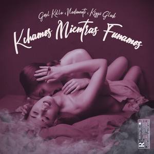 Kchamos Mientras Fumamos (Edición Deluxe)