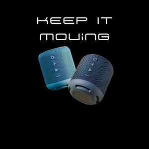 Keep It Moving