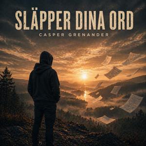 SLÄPPER DINA ORD