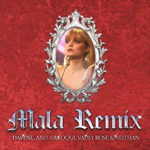 Mala (Remix) [feat. Vadly Rose & Axel Olloqui]
