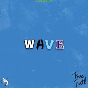 【FREE】Wave（Prod.FreeFish）