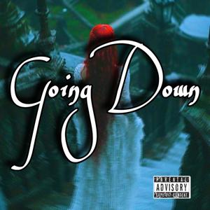 Going Down (Slowed Down)