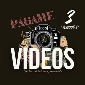Vergoña - Págame los videos 3
