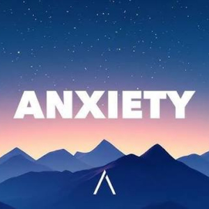 Anxiety