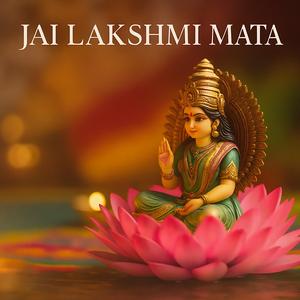 Laxmi Aarti (Om Jai Laxmi Mata)