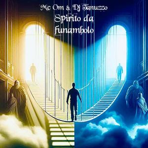 Spirito da funambolo (feat. DJ Tanuzzo)