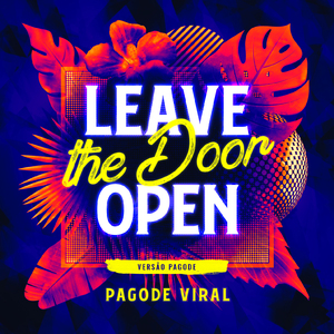 Leave The Door Open - Pagode (Pagode)