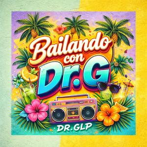 Bailando con Dr. G.