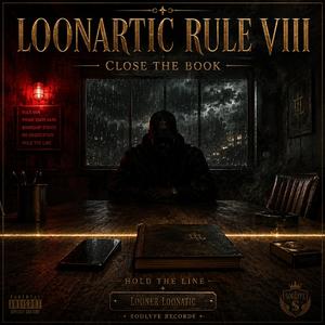 Loonartic Rule VIII: Close The Book