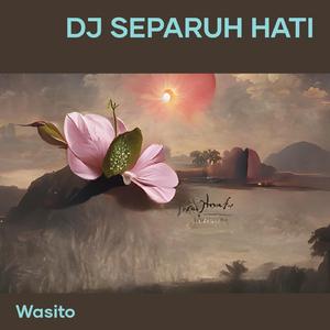Dj Separuh Hati