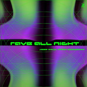 Rave All Night