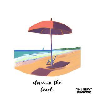 Alone On The Beach (feat. KidNoWo)