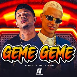 Geme Geme (feat. Mc Magrinho)