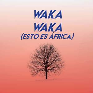 Waka Waka (Esto Es África)
