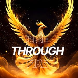 Rise Through Fire