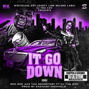 It Go Down (feat. Ree Ree 445) (Chopped and Screwed)